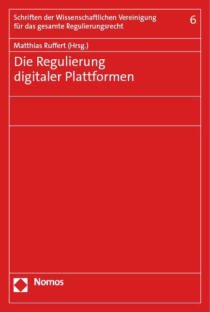 Cover: 9783756007080 | Die Regulierung digitaler Plattformen | Matthias Ruffert | Taschenbuch