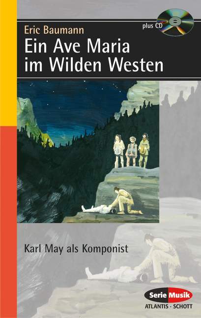 Cover: 9783254083838 | Ein Ave Maria im Wilden Westen | Karl May als Komponist, Serie Musik