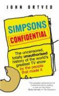 Cover: 9780091927295 | Simpsons Confidential | John Ortved | Taschenbuch | Englisch | 2009