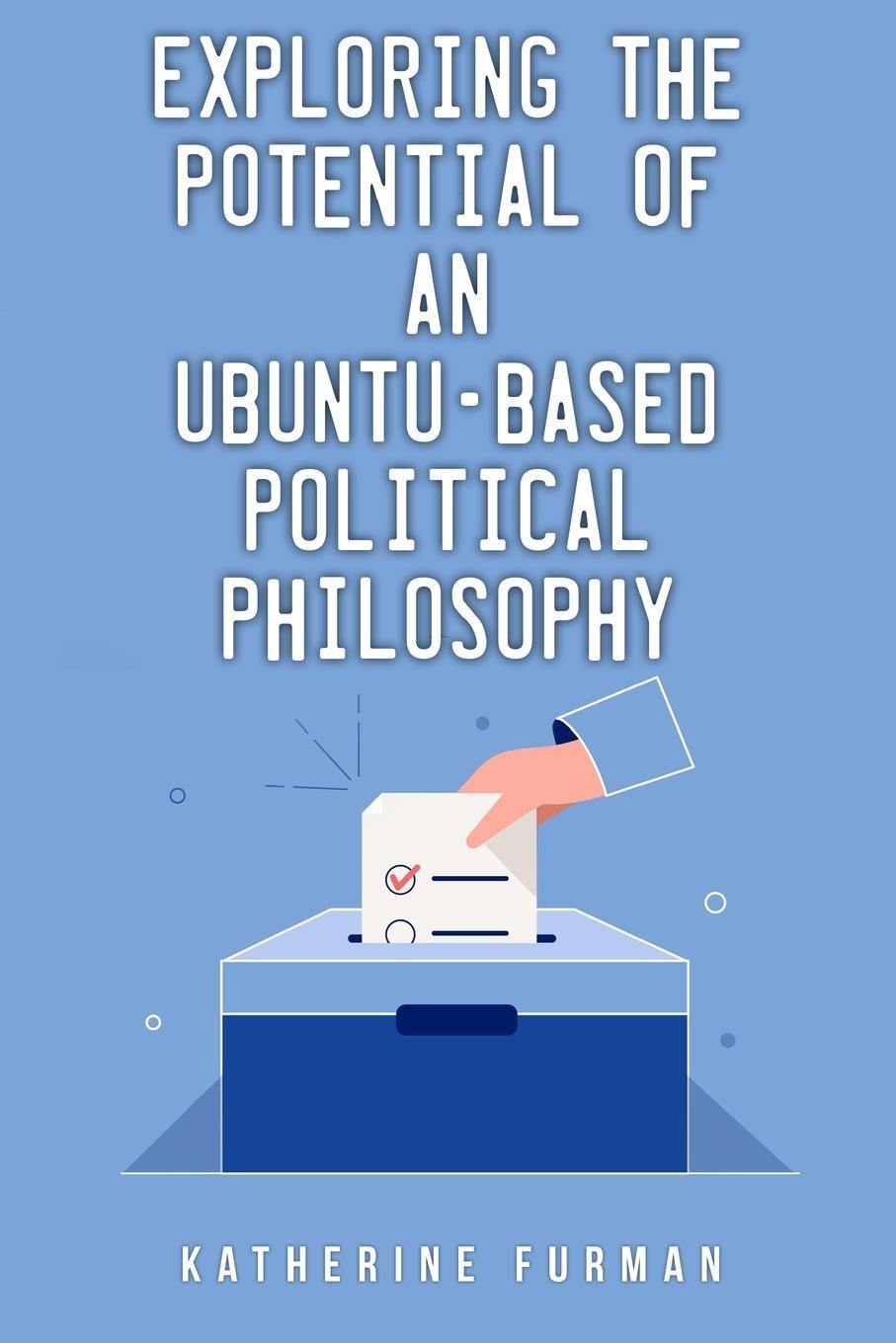 Cover: 9781805240679 | Exploring the potential of an Ubuntu-based political philosophy | Buch