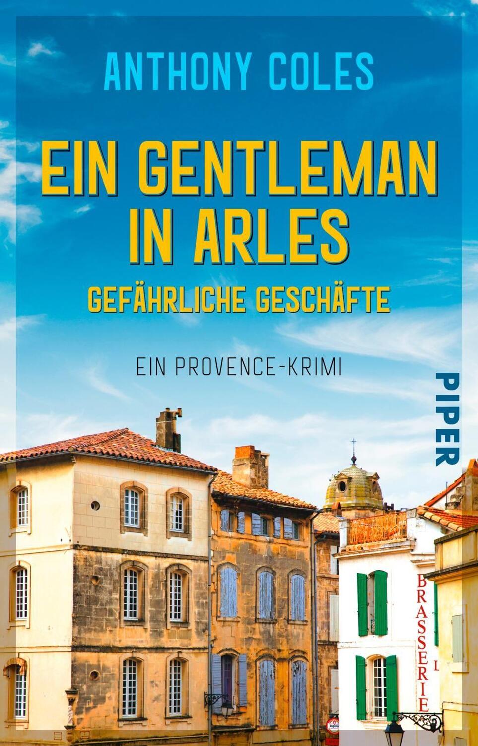 Cover: 9783492316408 | Ein Gentleman in Arles - Gefährliche Geschäfte | Ein Provence-Krimi