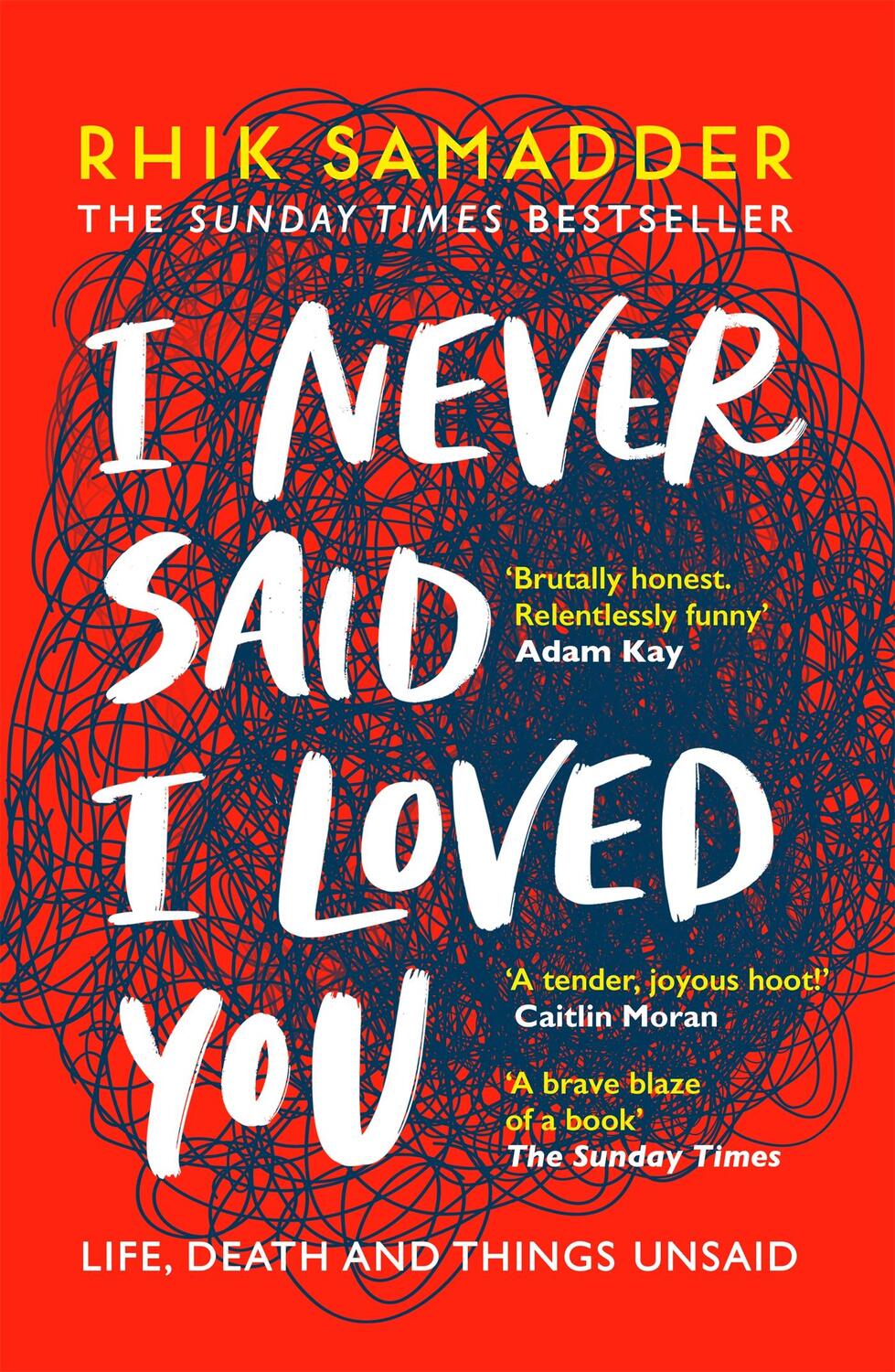 Cover: 9781472250704 | I Never Said I Loved You | THE SUNDAY TIMES BESTSELLER | Rhik Samadder