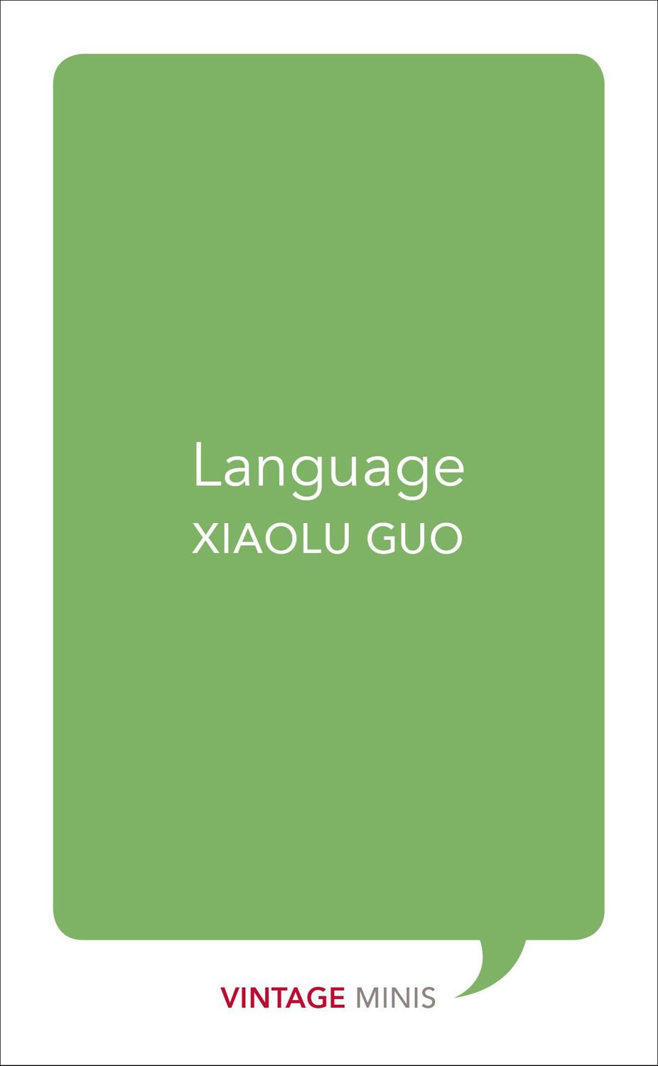 Cover: 9781784872700 | Language | Vintage Minis | Xiaolu Guo | Taschenbuch | Vintage Minis