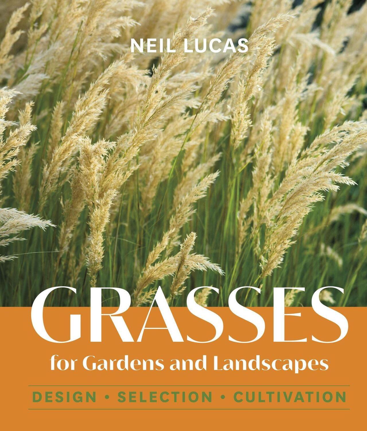 Cover: 9781643261157 | Grasses for Gardens and Landscapes | Neil Lucas | Buch | Gebunden