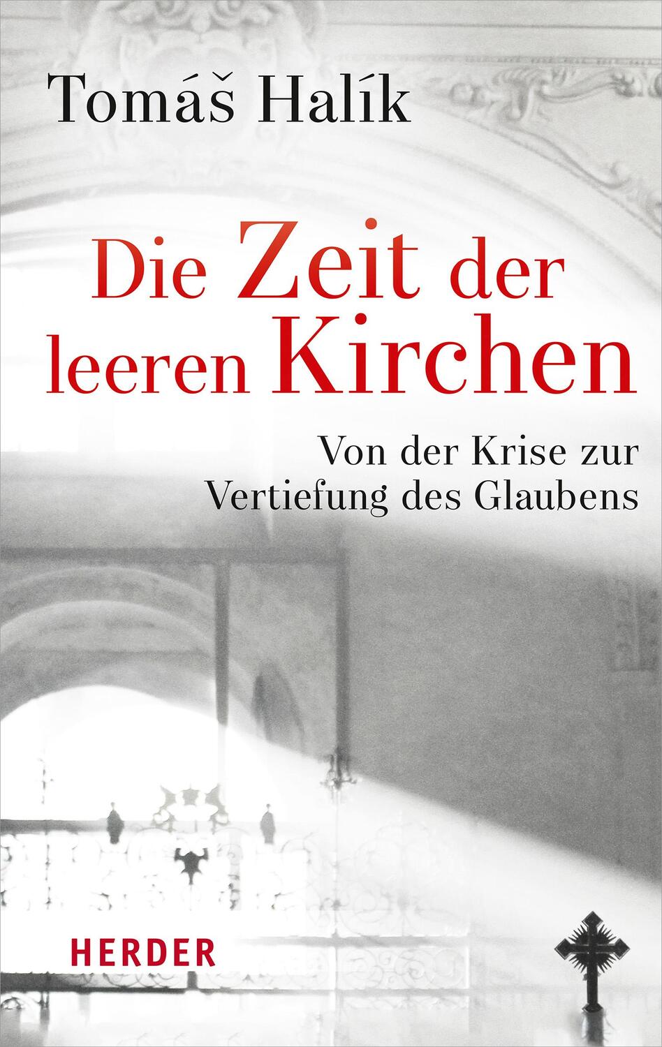 Cover: 9783451389948 | Die Zeit der leeren Kirchen | Tomás Halík | Buch | 208 S. | Deutsch