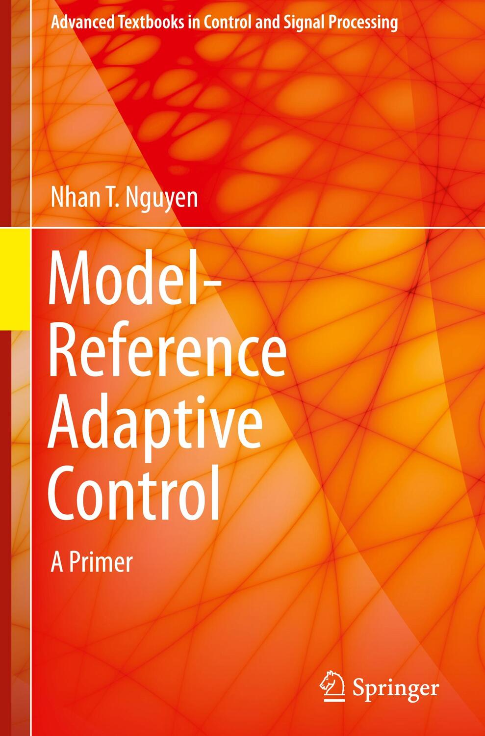 Cover: 9783319563923 | Model-Reference Adaptive Control | A Primer | Nhan T. Nguyen | Buch