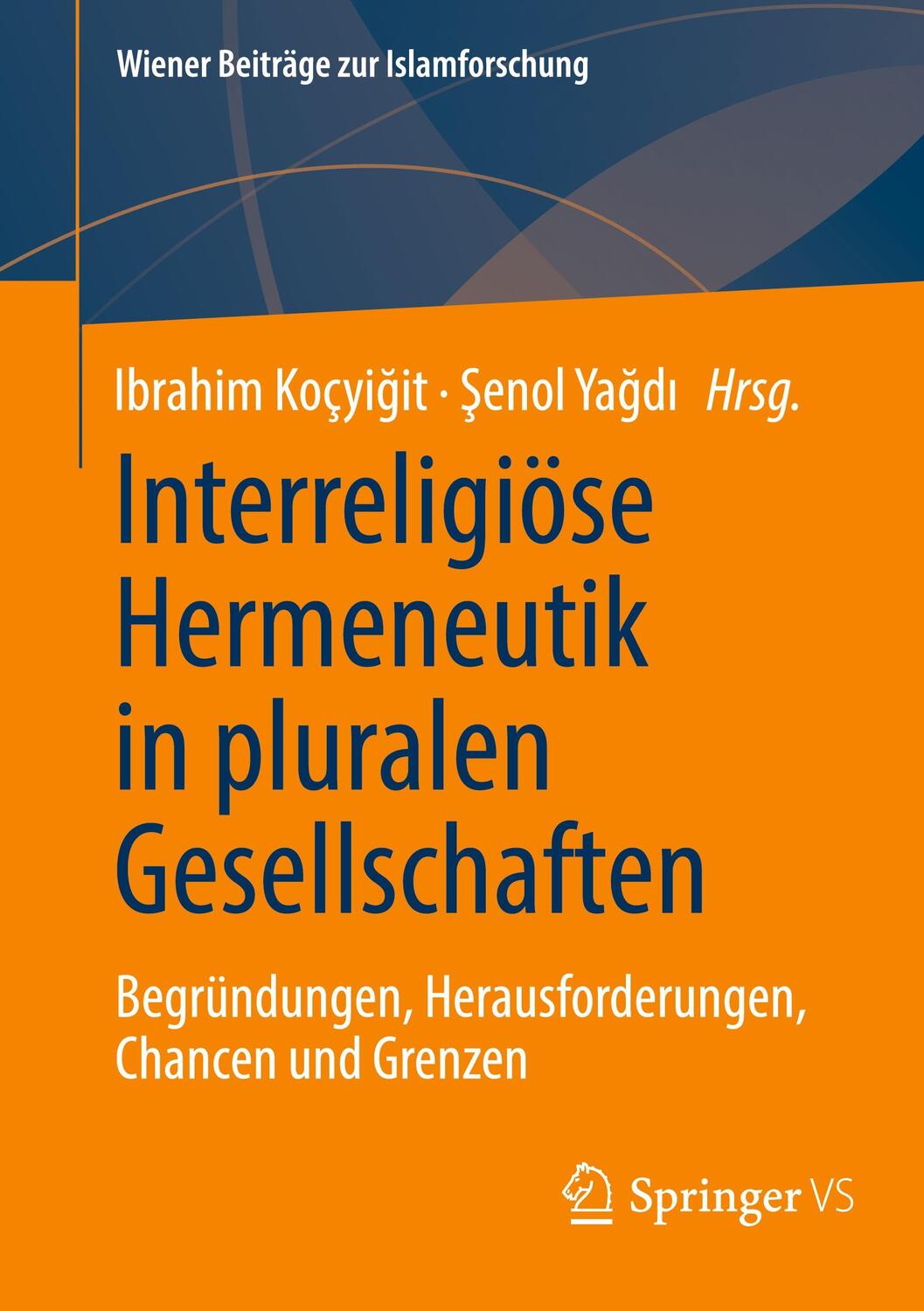 Cover: 9783658445225 | Interreligiöse Hermeneutik in pluralen Gesellschaften | Ya¿d¿ (u. a.)