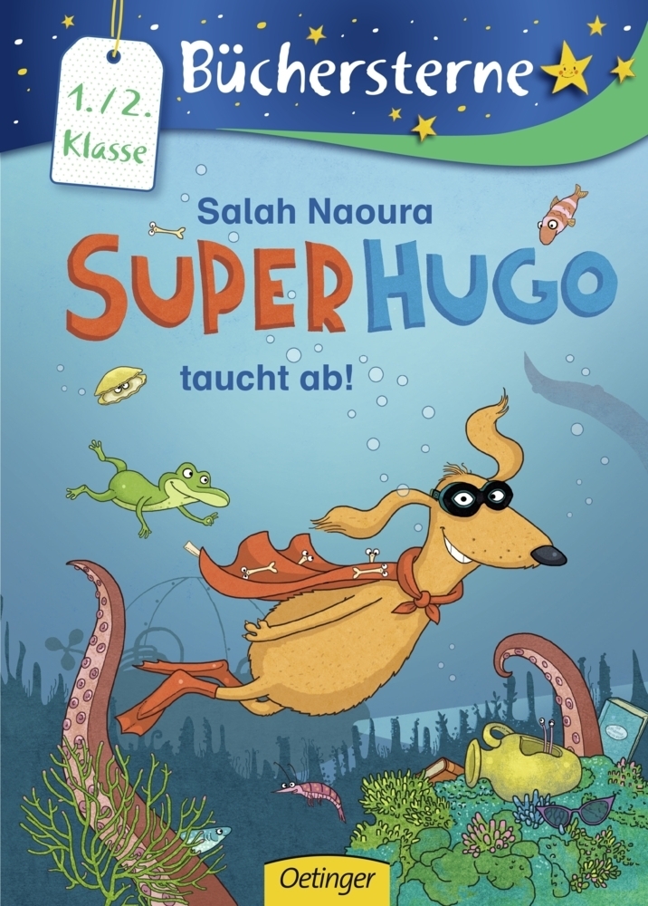 Cover: 9783789104022 | Superhugo taucht ab! | Büchersterne. 1./2. Klasse | Salah Naoura