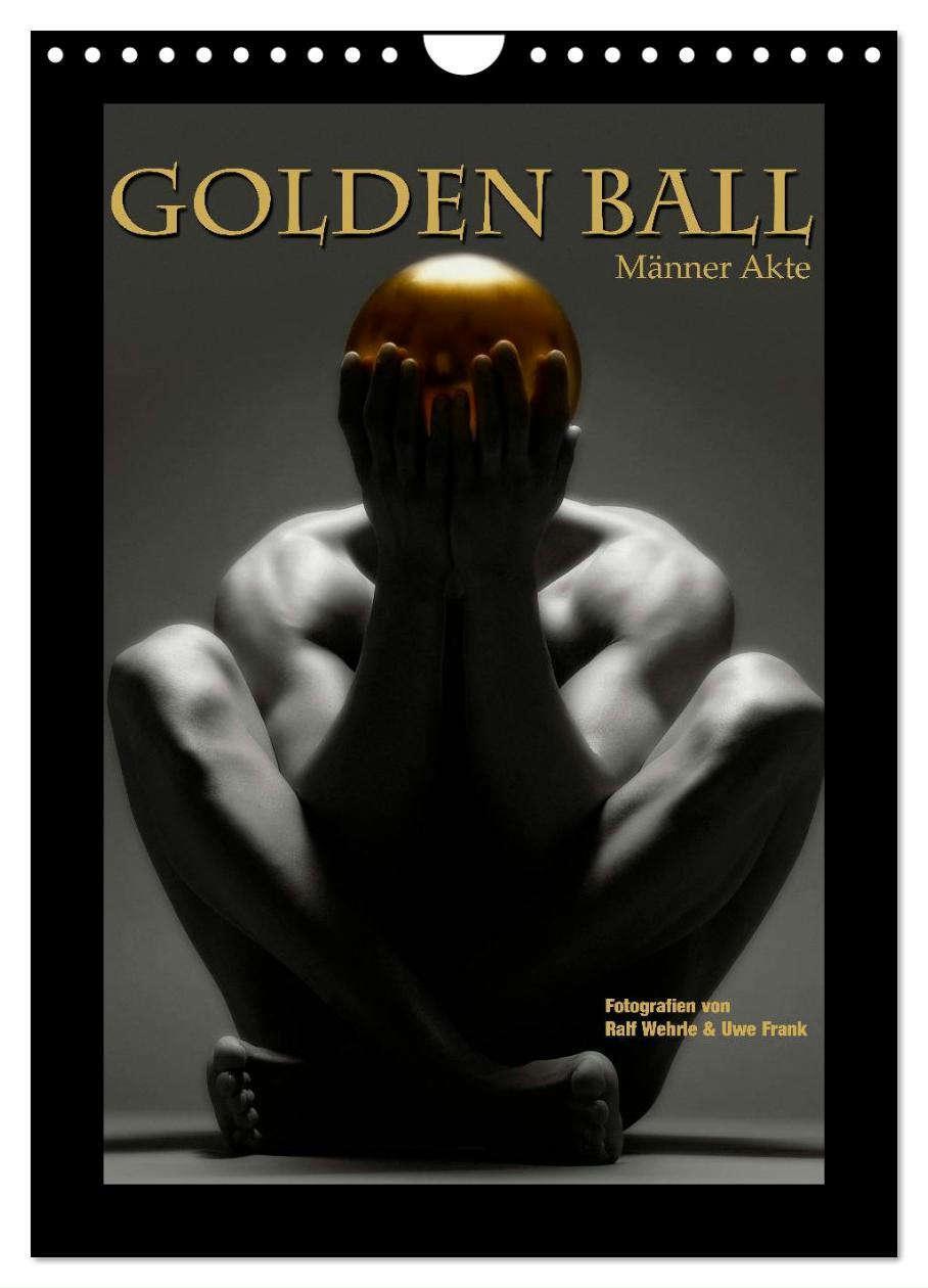 Cover: 9783675763005 | Golden Ball - Männer Akte (Wandkalender 2024 DIN A4 hoch), CALVENDO...