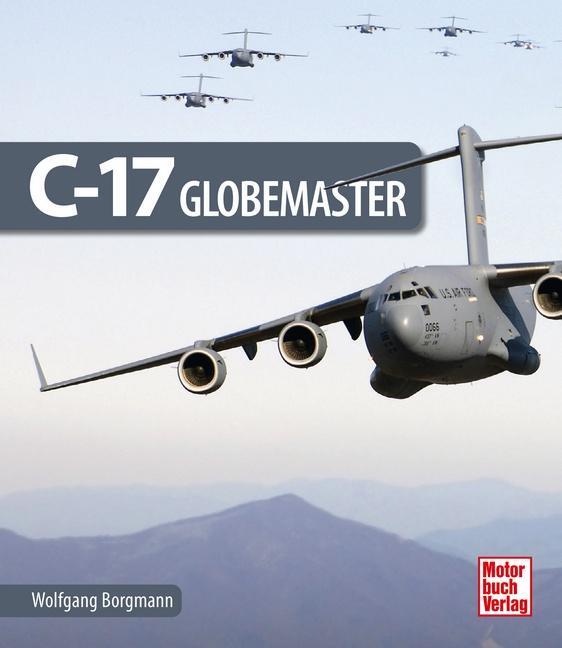 Cover: 9783613044623 | C-17 Globemaster | Wolfgang Borgmann | Buch | Deutsch | 2023