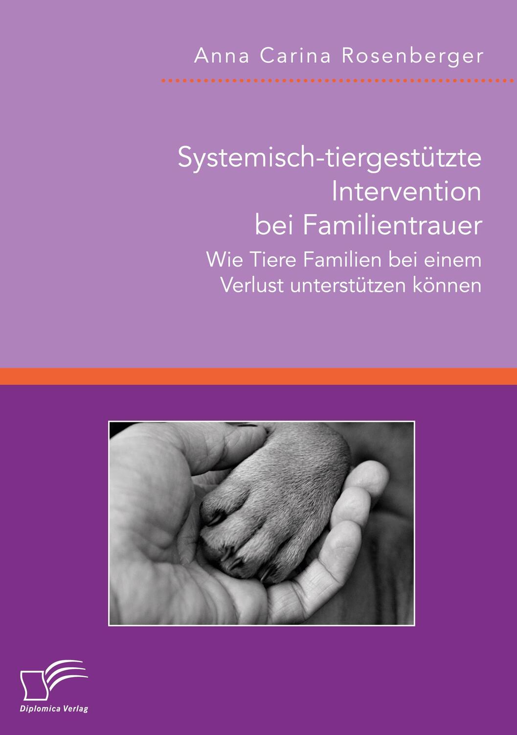 Cover: 9783961469505 | Systemisch-tiergestützte Intervention bei Familientrauer. Wie Tiere...
