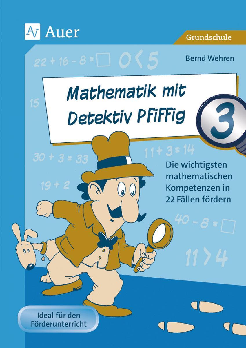 Cover: 9783403075226 | Mathematik mit Detektiv Pfiffig Klasse 3 | Bernd Wehren | Broschüre