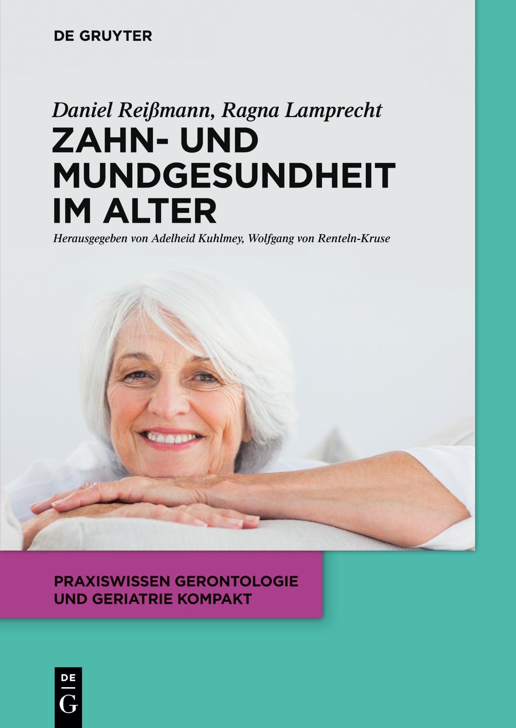 Cover: 9783110518061 | Zahn- und Mundgesundheit im Alter | Ragna Lamprecht (u. a.) | Buch