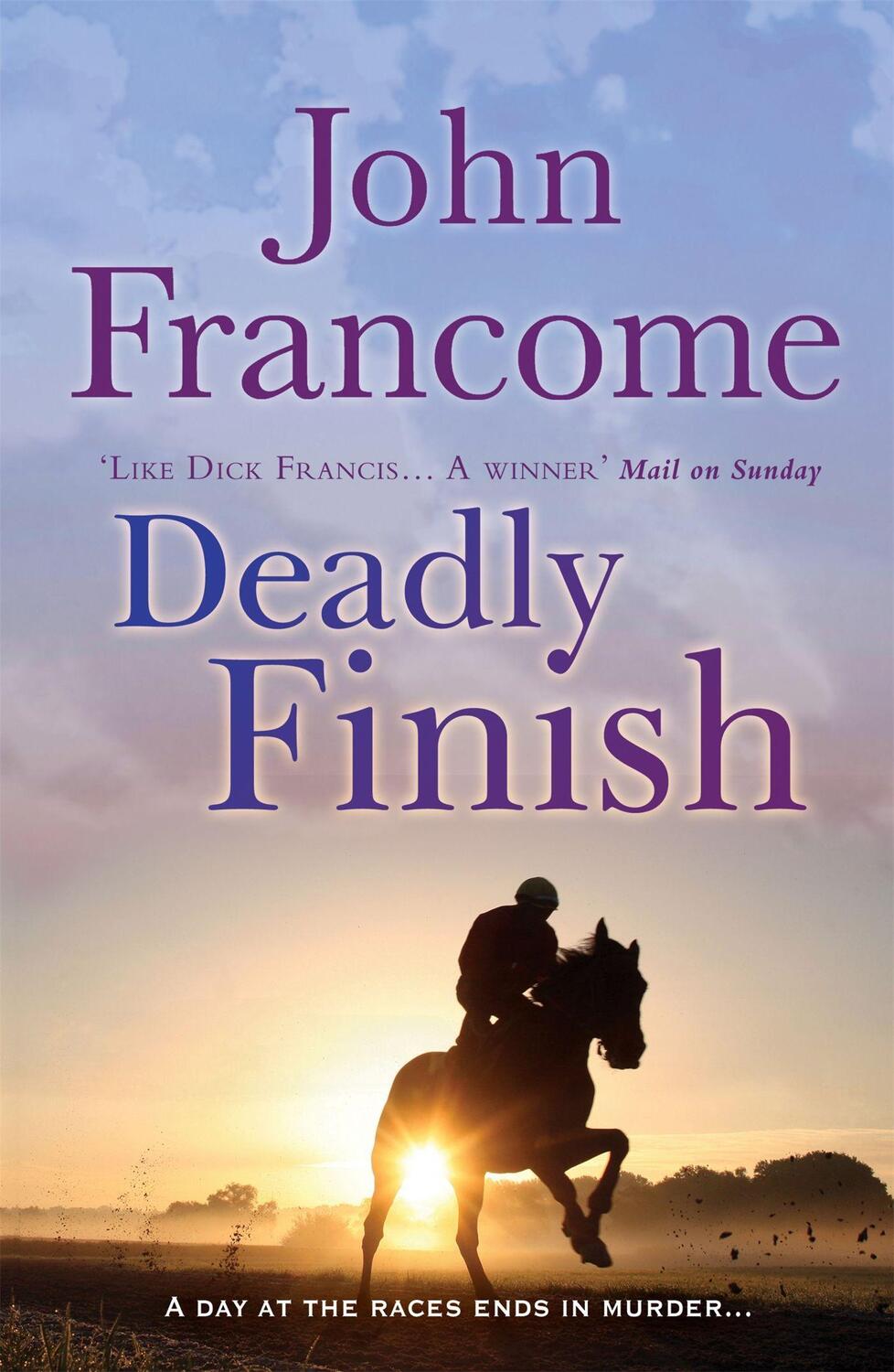Cover: 9780755349920 | Deadly Finish | John Francome | Taschenbuch | Englisch | 2010