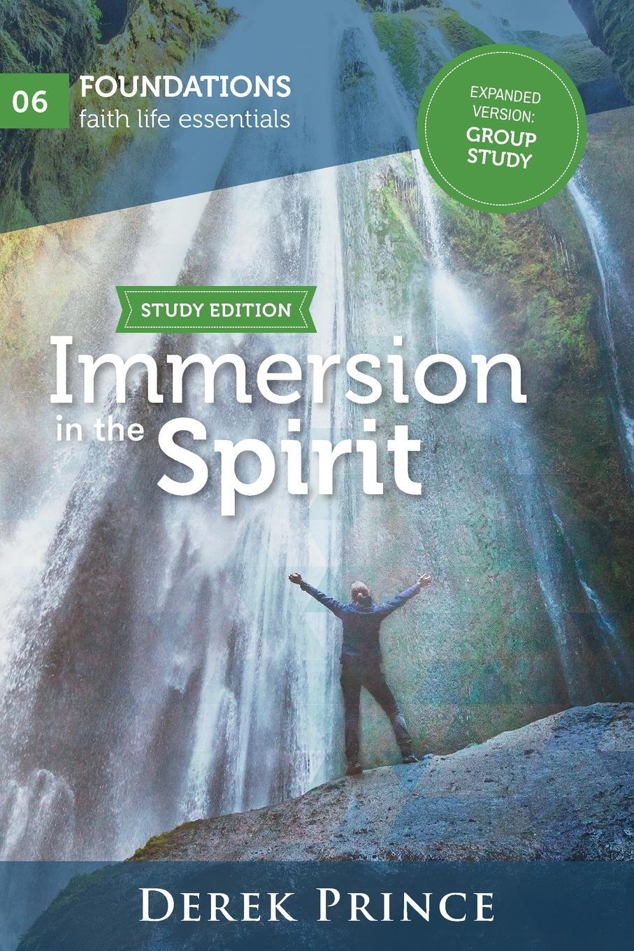 Cover: 9781782635482 | Immersion in the Spirit - Group Study | Derek Prince | Taschenbuch