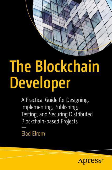 Cover: 9781484248461 | The Blockchain Developer | Elad Elrom | Taschenbuch | Englisch