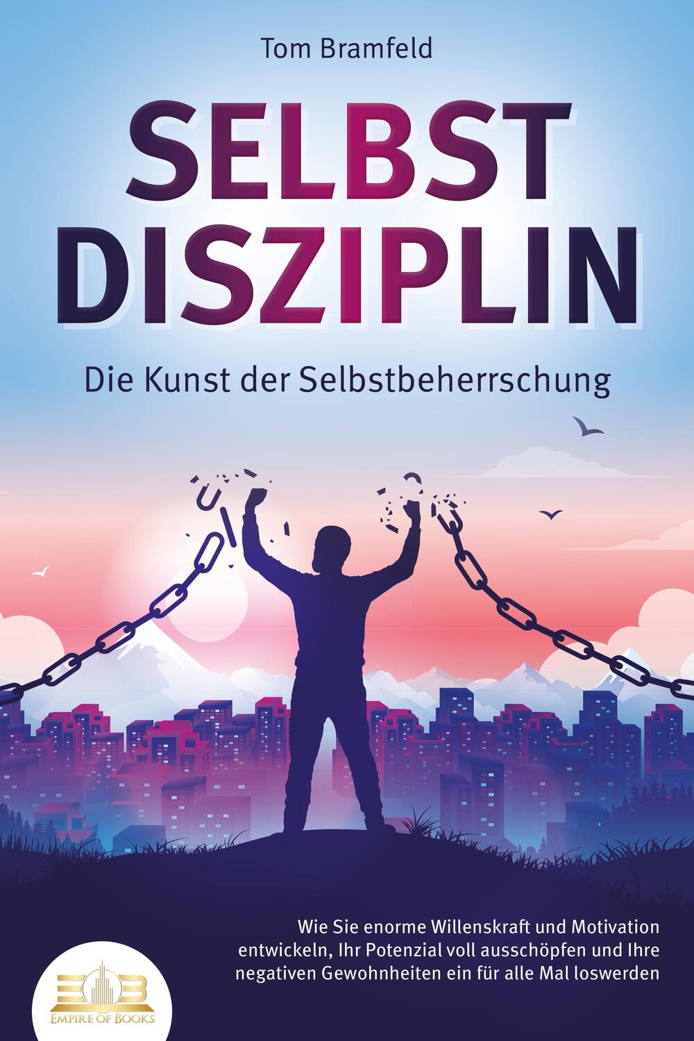 Cover: 9783989351042 | SELBSTDISZIPLIN - Die Kunst der Selbstbeherrschung: Wie Sie enorme...