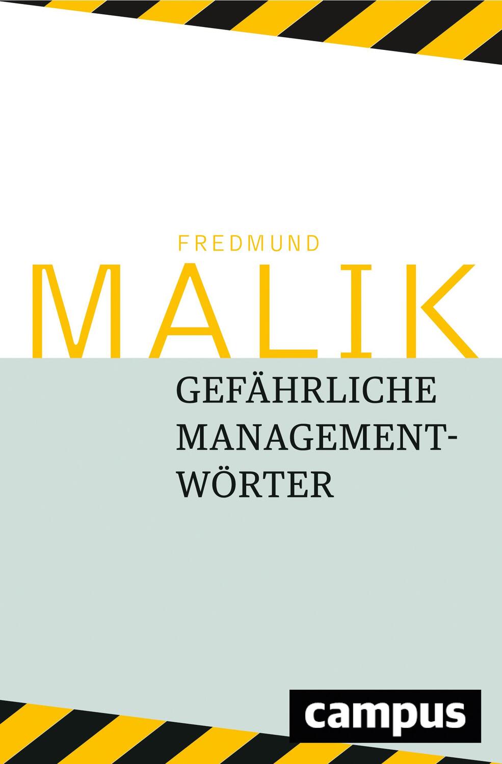 Cover: 9783593505404 | Gefährliche Managementwörter | Fredmund Malik | Buch | Deutsch | 2017