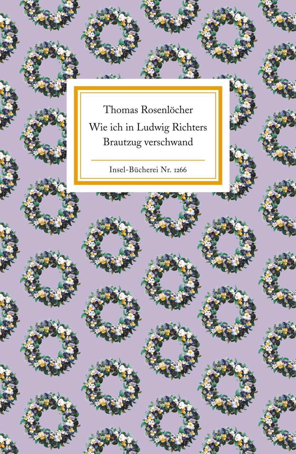 Cover: 9783458192664 | Wie ich in Ludwig Richters Brautzug verschwand | Thomas Rosenlöcher