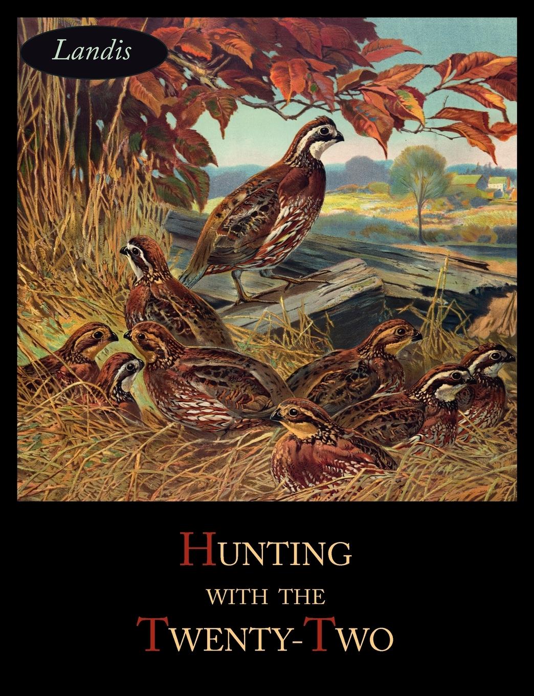 Cover: 9781614272496 | Hunting with the Twenty-Two | Charles Singer Landis | Taschenbuch