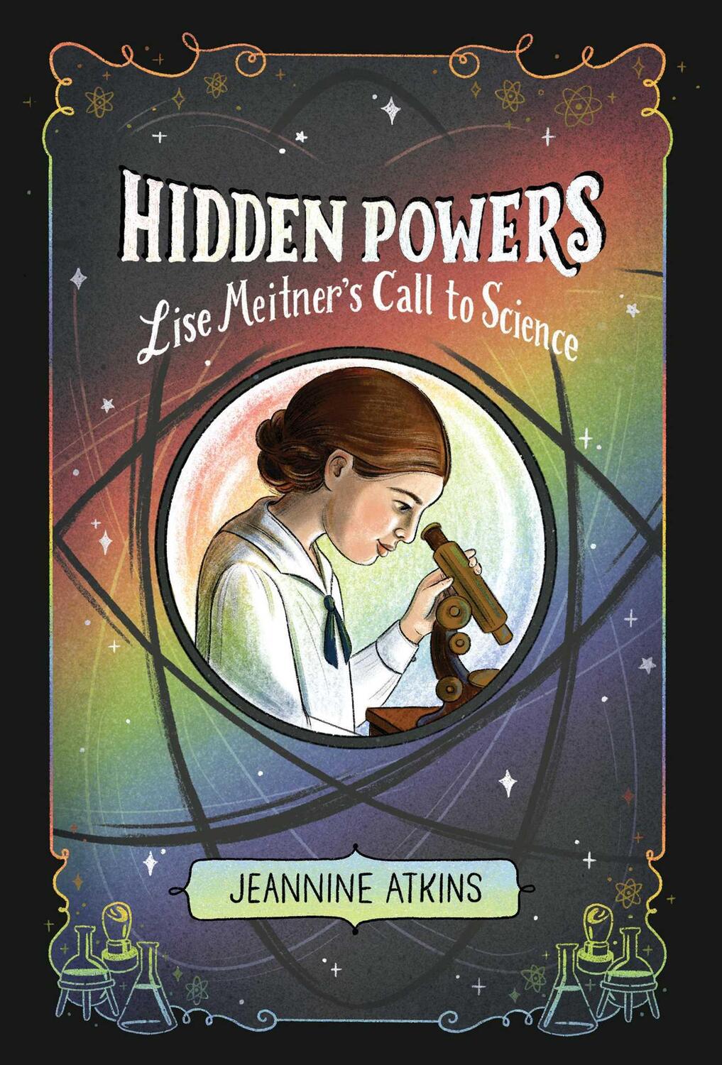 Cover: 9781665902519 | Hidden Powers: Lise Meitner's Call to Science | Jeannine Atkins | Buch