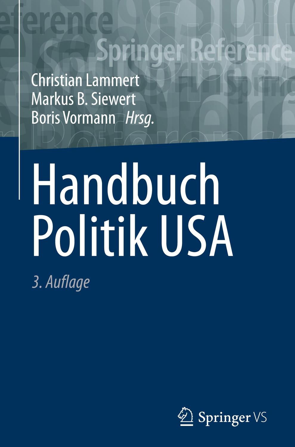 Cover: 9783658396855 | Handbuch Politik USA | Christian Lammert (u. a.) | Buch | xi | Deutsch