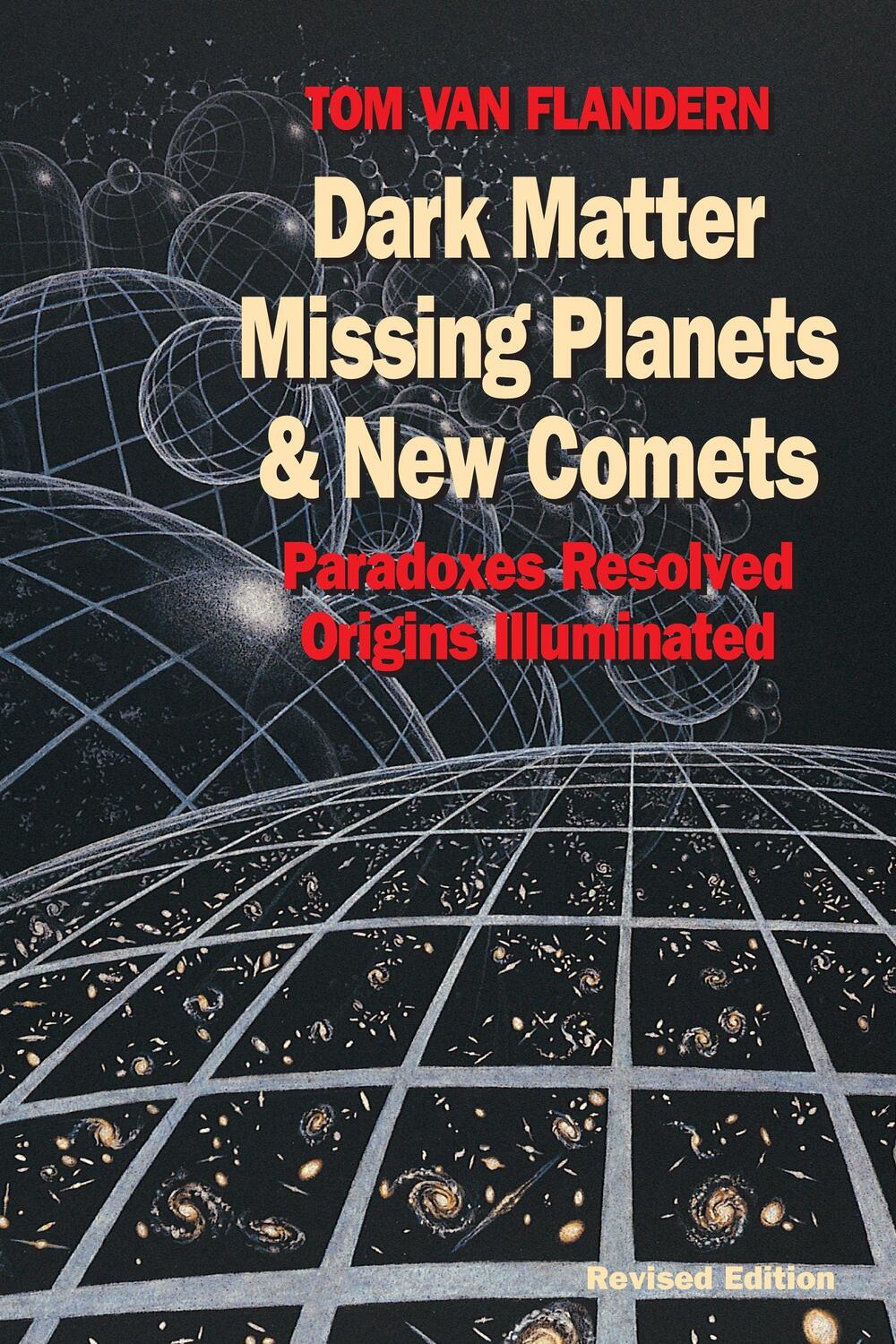 Cover: 9781556432682 | Dark Matter, Missing Planets and New Comets | Tom Van Flandern | Buch