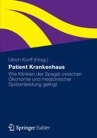 Cover: 9783834934338 | Patient Krankenhaus | Ulrich Korff | Buch | HC runder Rücken kaschiert