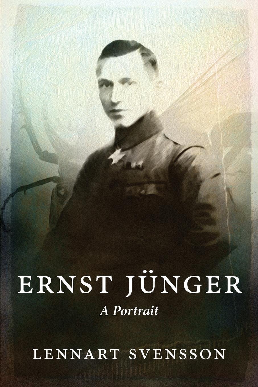 Cover: 9780987559876 | Ernst Jünger - A Portrait | Lennart Svensson | Taschenbuch | Paperback