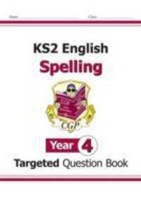 Cover: 9781782941286 | New KS2 English Year 4 Spelling Targeted Question Book (with Answers)