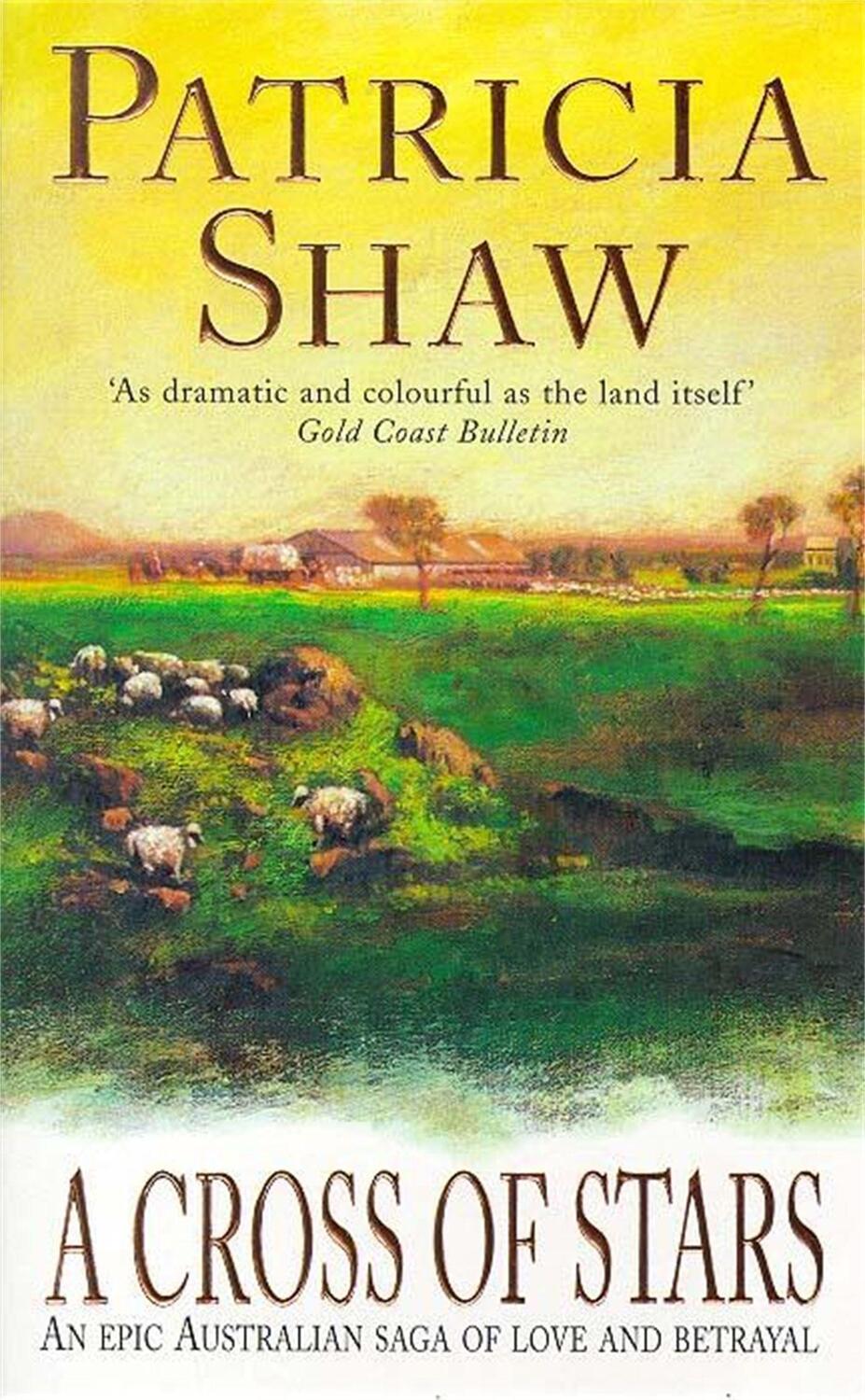 Cover: 9780747257660 | A Cross of Stars | An epic Australian saga of love and betrayal | Shaw