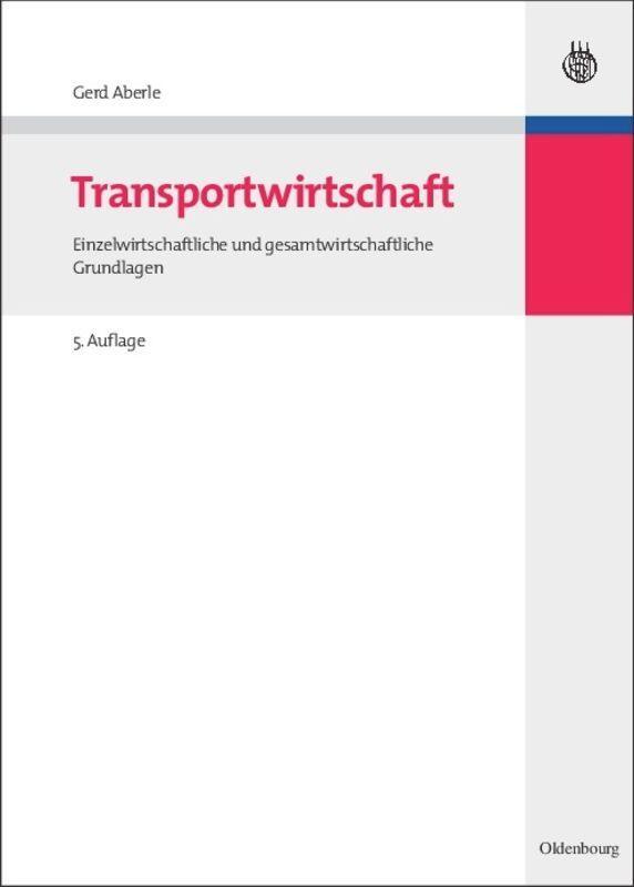 Cover: 9783486579512 | Transportwirtschaft | Gerd Aberle | Buch | ISSN | XXVII | Deutsch
