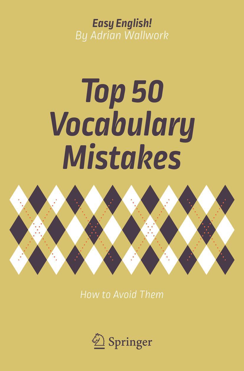 Cover: 9783319709802 | Top 50 Vocabulary Mistakes | How to Avoid Them | Adrian Wallwork | xix