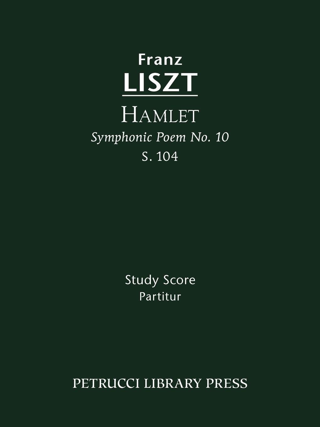Cover: 9781608740307 | Hamlet, S.104 | Study score | Franz Liszt | Taschenbuch | Paperback