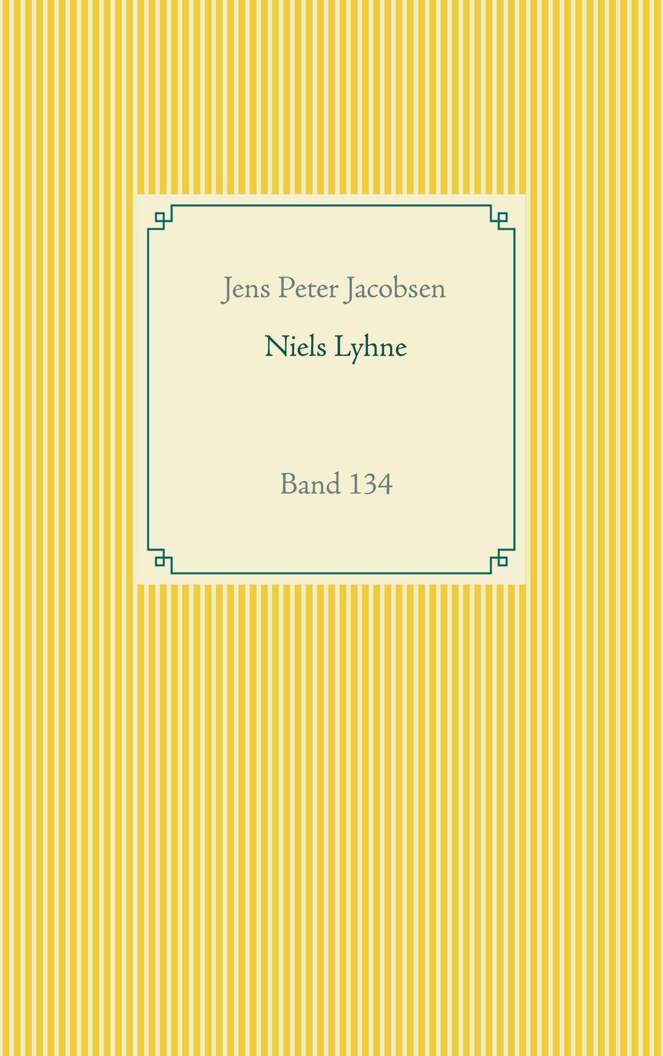 Cover: 9783752668216 | Niels Lyhne | Band 134 | Jens Peter Jacobsen | Taschenbuch