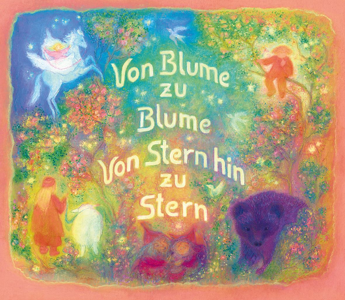 Cover: 9783772515484 | Von Blume zu Blume. Von Stern hin zu Stern | Alte und neue Kinderverse