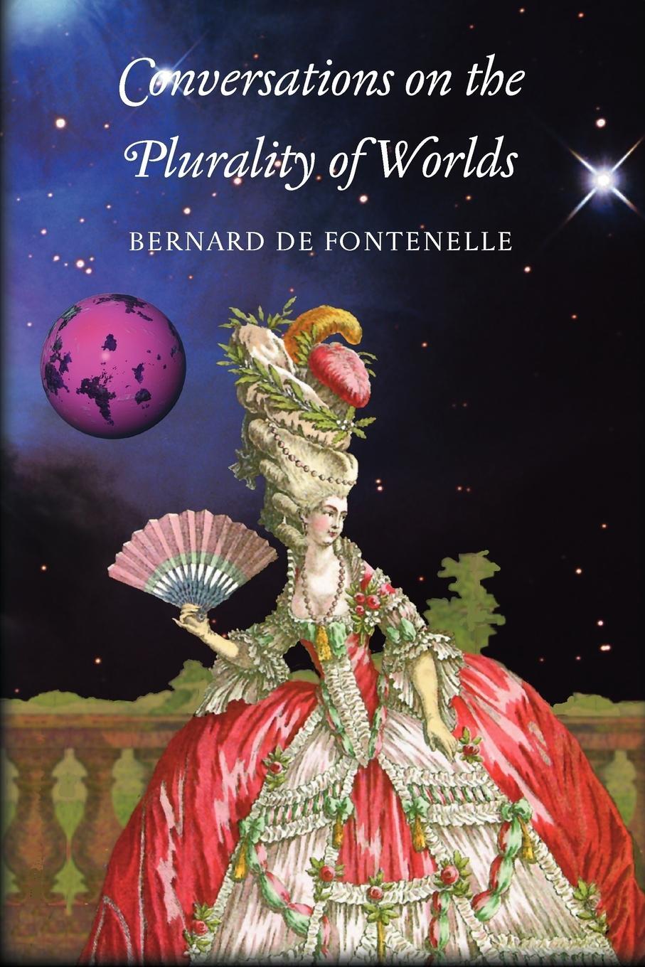 Cover: 9781904799375 | Conversations on the Plurality of Worlds | Bernard de Fontenelle