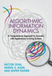 Cover: 9781108497664 | Algorithmic Information Dynamics | Hector Zenil (u. a.) | Buch | 2023