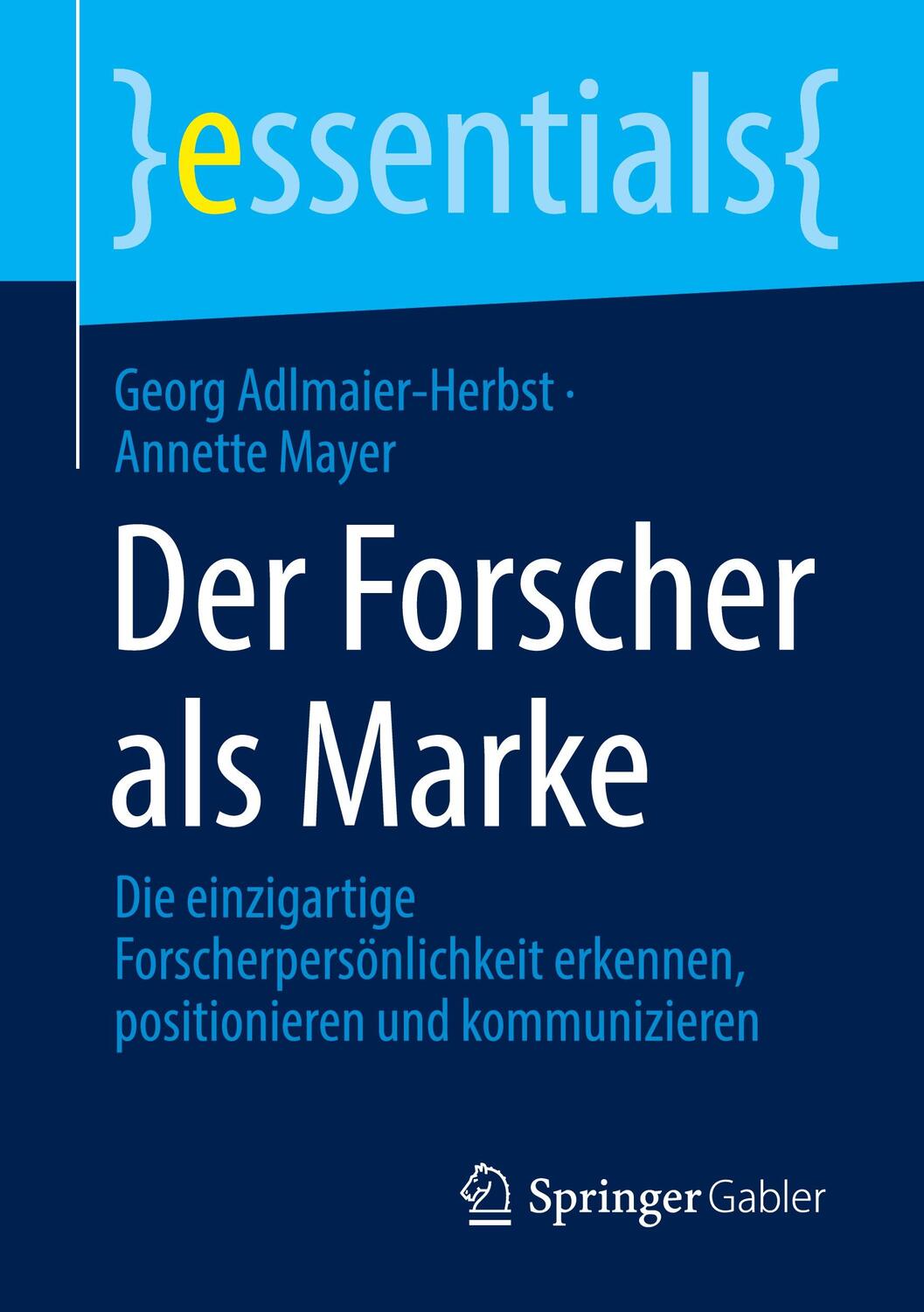 Cover: 9783658330675 | Der Forscher als Marke | Georg Adlmaier-Herbst (u. a.) | Taschenbuch