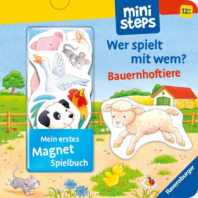Cover: 9783473302871 | ministeps: Mein erstes Magnetbuch: Wer spielt mit wem? Bauernhoftiere