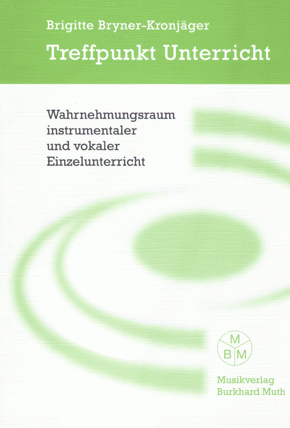 Cover: 9783929379211 | Treffpunkt Unterricht Wahrnehmungsraum instrumentaler und vokaler...
