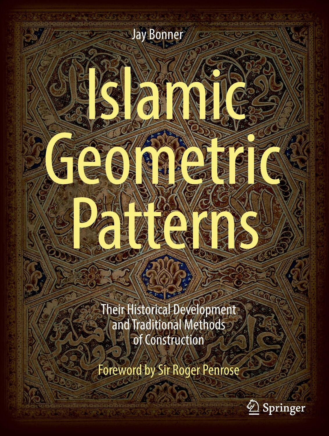 Cover: 9781441902160 | Islamic Geometric Patterns | Jay Bonner | Buch | xxv | Englisch | 2017