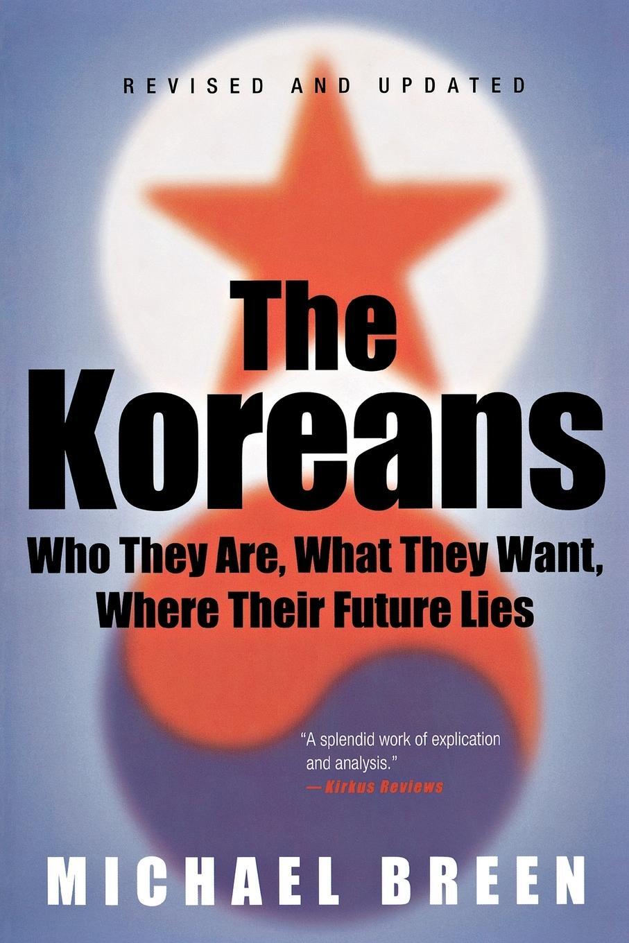 Cover: 9780312326098 | The Koreans | Who They Are, What They Want, Where Their Future Lies