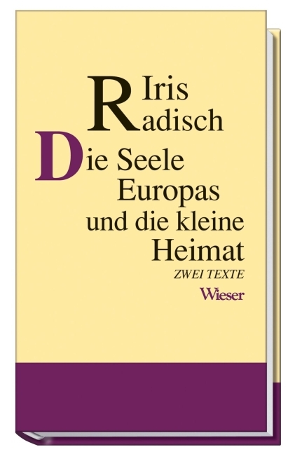 Cover: 9783851296006 | Die Seele Europas und die kleine Heimat | Zwei Texte | Iris Radisch