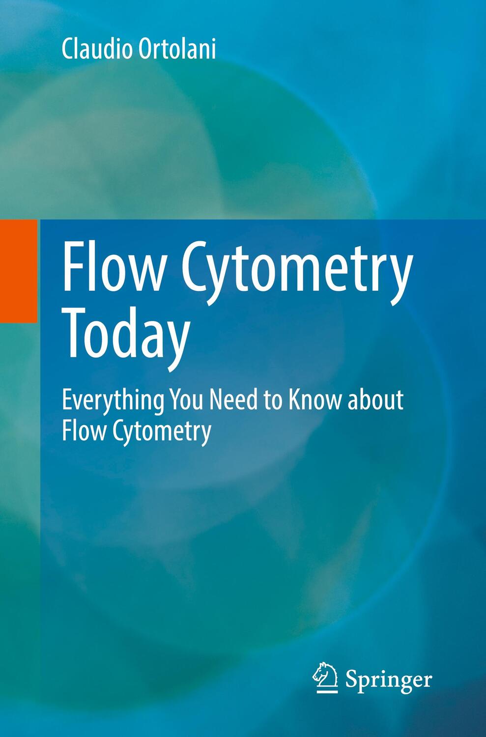 Cover: 9783031108358 | Flow Cytometry Today | Claudio Ortolani | Taschenbuch | Paperback