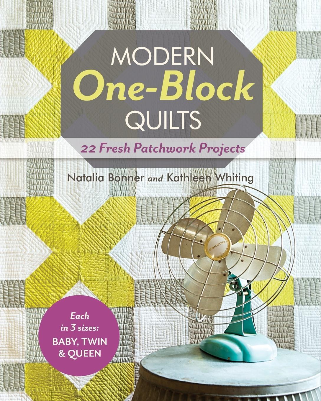 Cover: 9781607057239 | Modern One-Block Quilts - Print-On-Demand Edition | Bonner (u. a.)