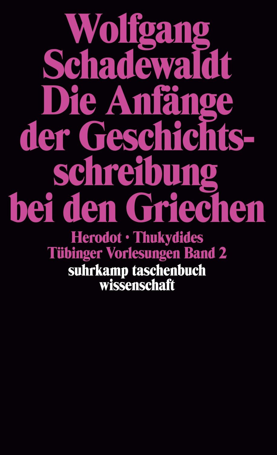 Cover: 9783518279892 | Die Anfänge der Geschichtsschreibung bei den Griechen | Schadewaldt