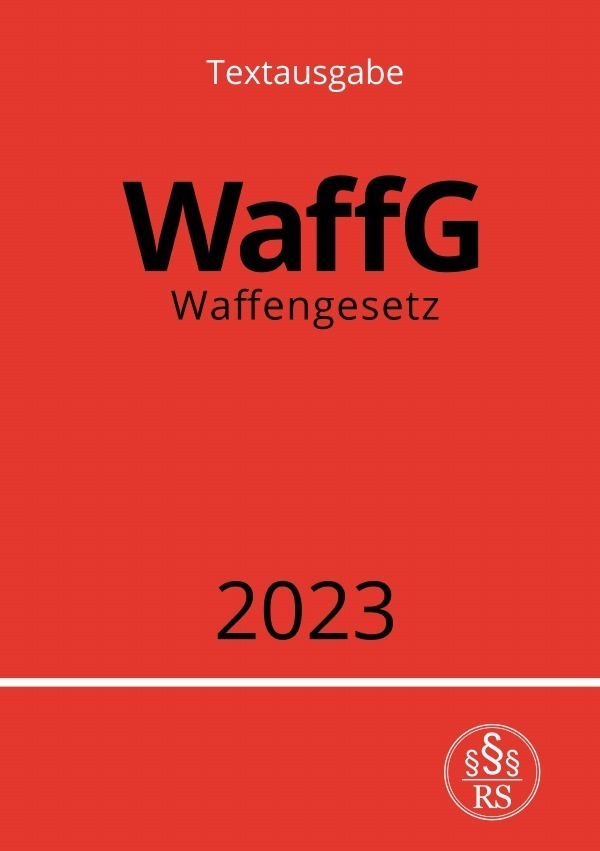 Cover: 9783757534028 | Waffengesetz - WaffG 2023 | DE | Ronny Studier | Taschenbuch | Deutsch