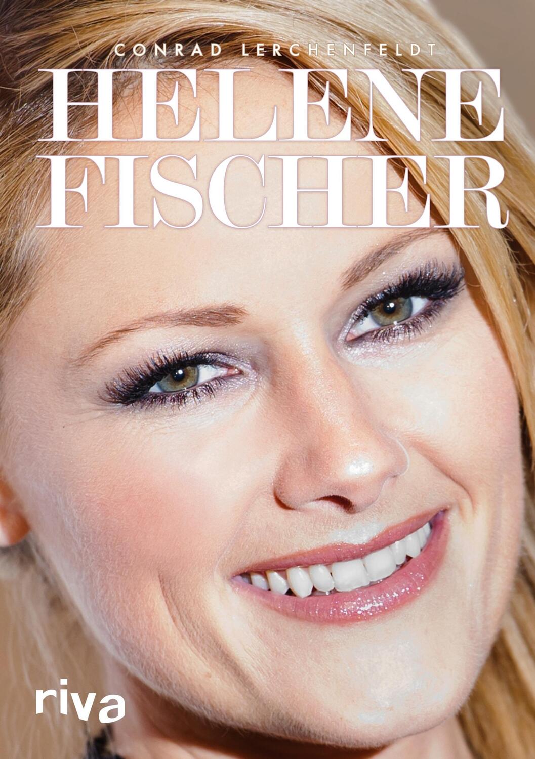 Cover: 9783868834536 | Helene Fischer | Conrad Lerchenfeldt | Buch | 205 S. | Deutsch | 2014