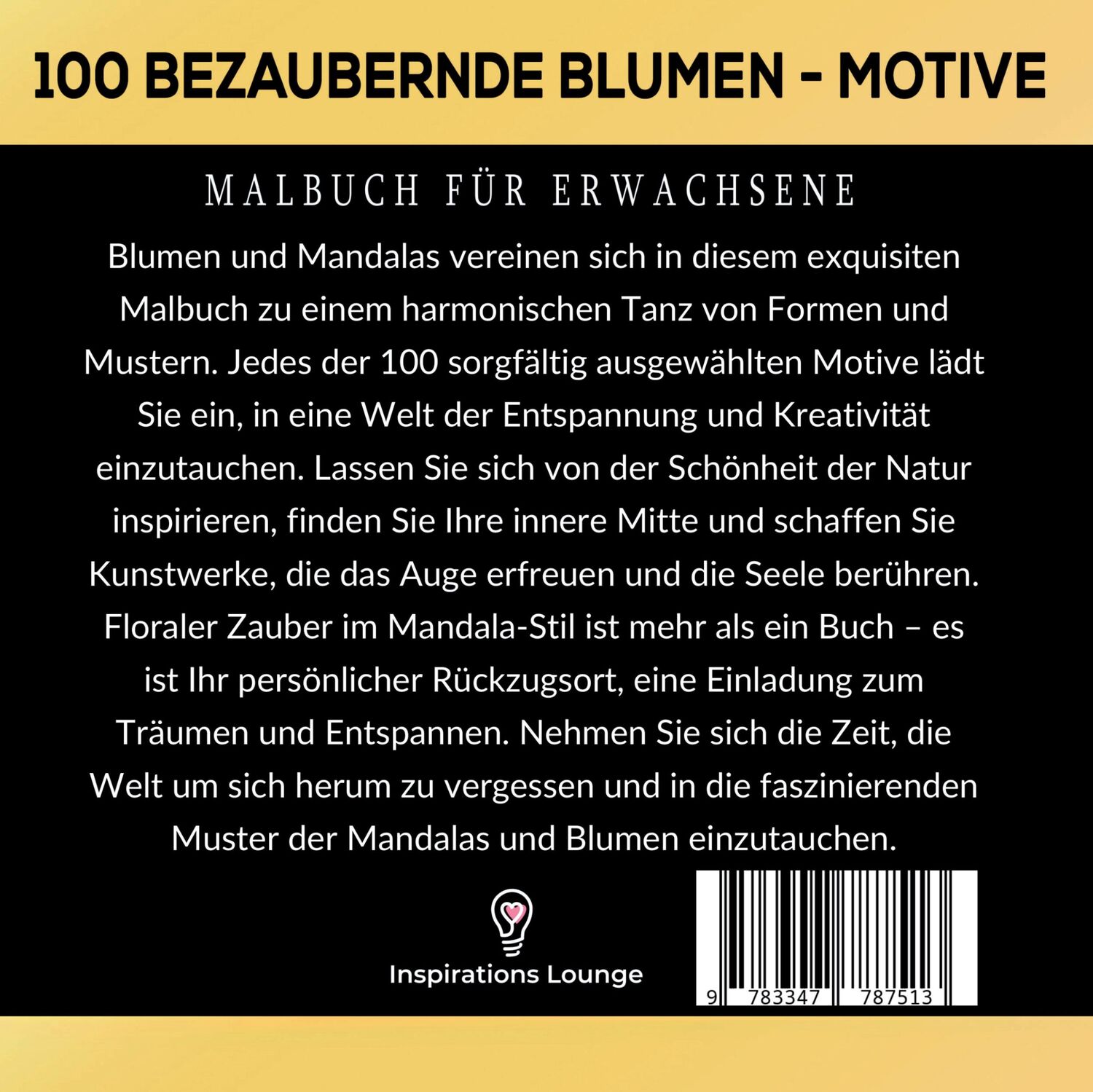 Rückseite: 9783347787513 | Malbuch für Erwachsene 100 bezaubernde Blumen-Motive - Ausmalen...